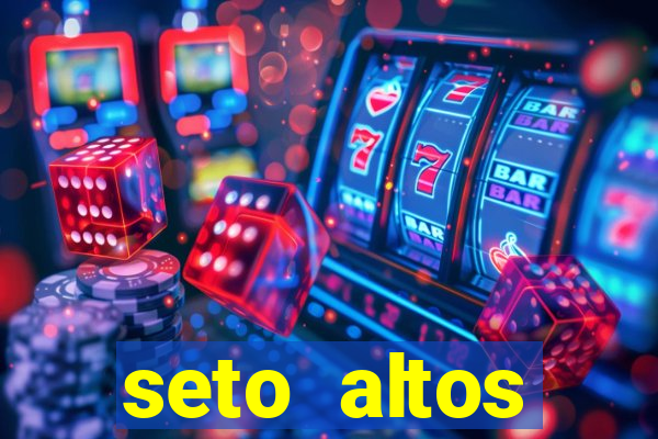 seto altos parâmetros para mim e para os outros